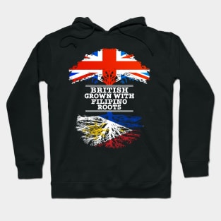 British Grown With Filipino Roots - Gift for Philippines With Roots From Filipino Hoodie